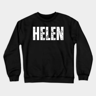 Helen Name Gift Birthday Holiday Anniversary Crewneck Sweatshirt